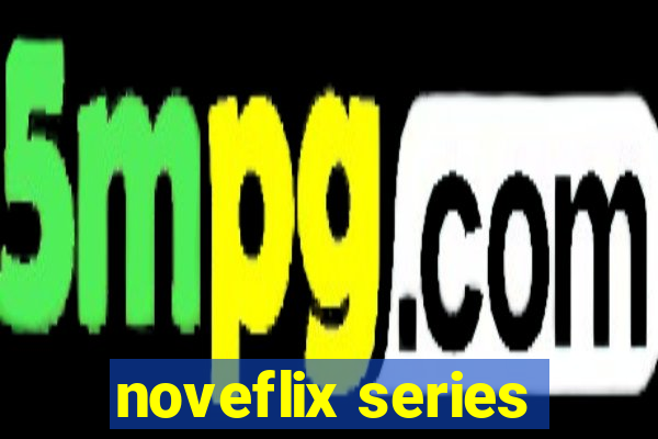 noveflix series